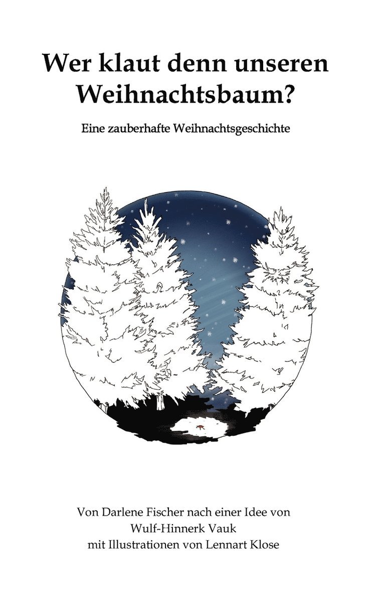 Wer klaut denn unseren Weihnachtsbaum? 1