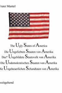 bokomslag Ugly States of Amerika