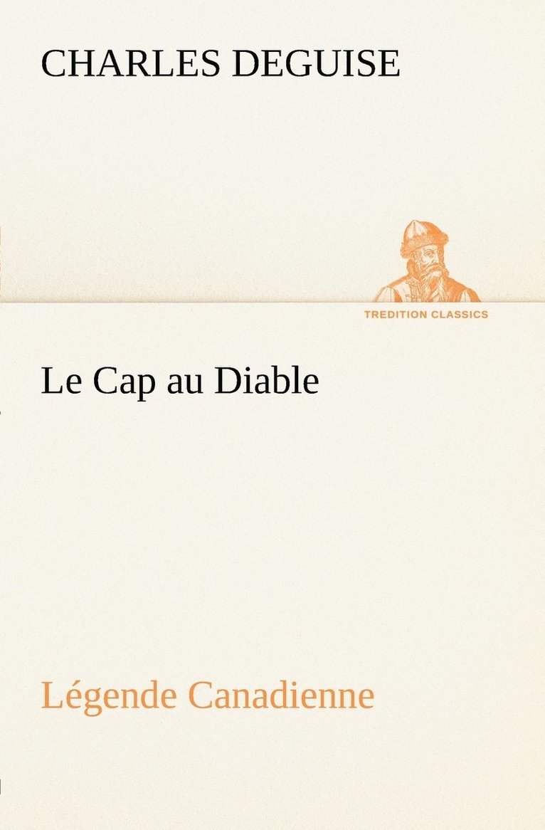 Cap au Diable, Légende Canadienne
