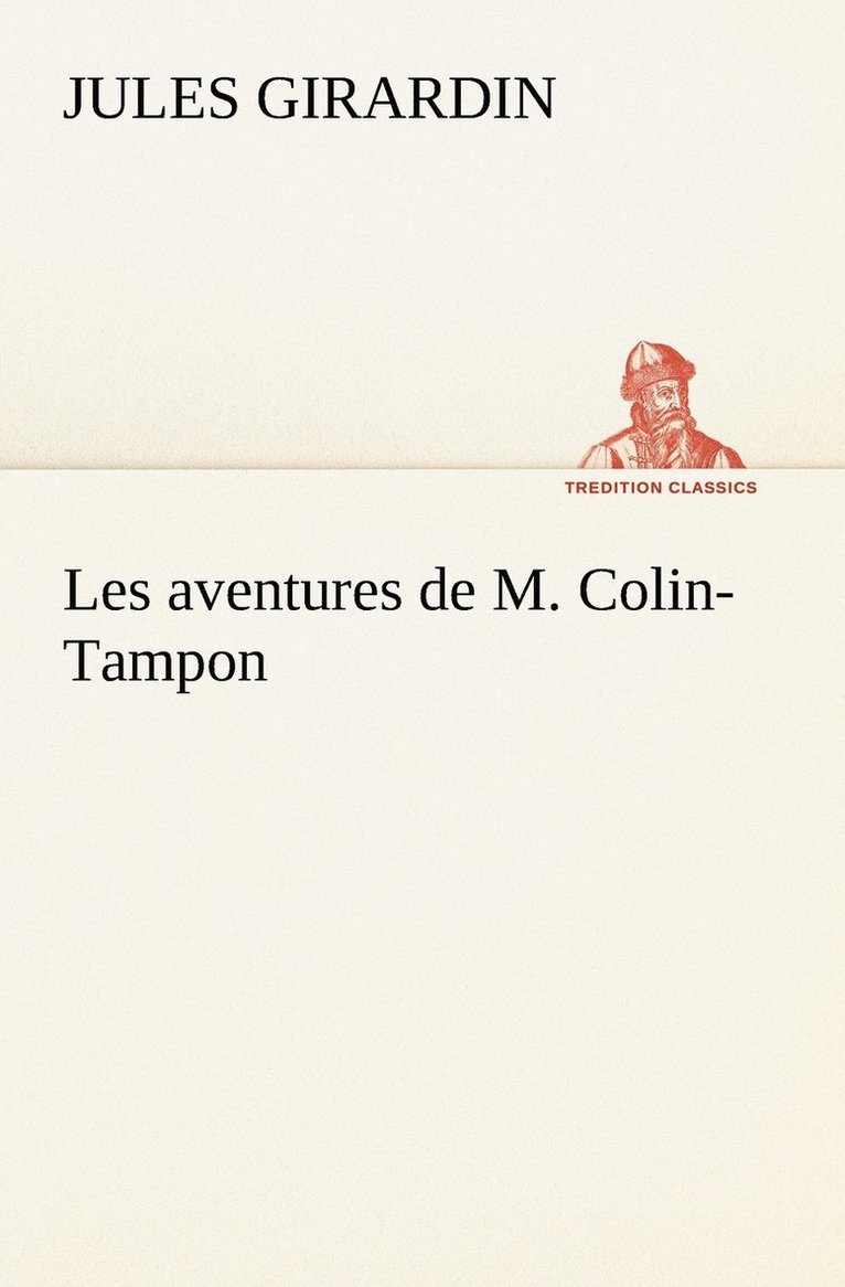 Les aventures de M. Colin-Tampon 1