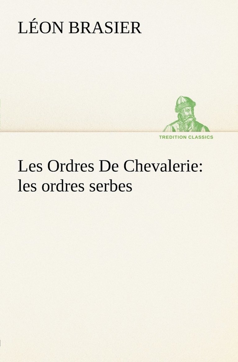 Les Ordres De Chevalerie 1