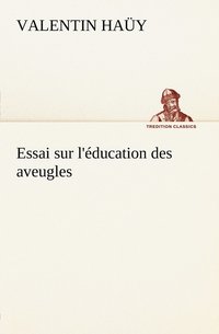 bokomslag Essai sur l'ducation des aveugles