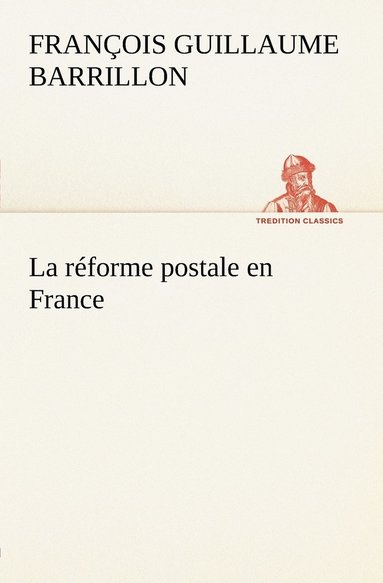 bokomslag La rforme postale en France