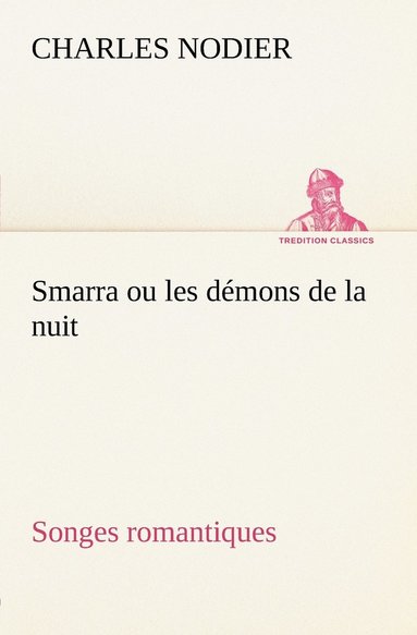 bokomslag Smarra ou les démons de la nuit Songes romantiques