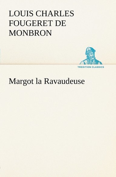 Louis Charles Fougeret de Monbron - Margot la Ravaudeuse, Häftad