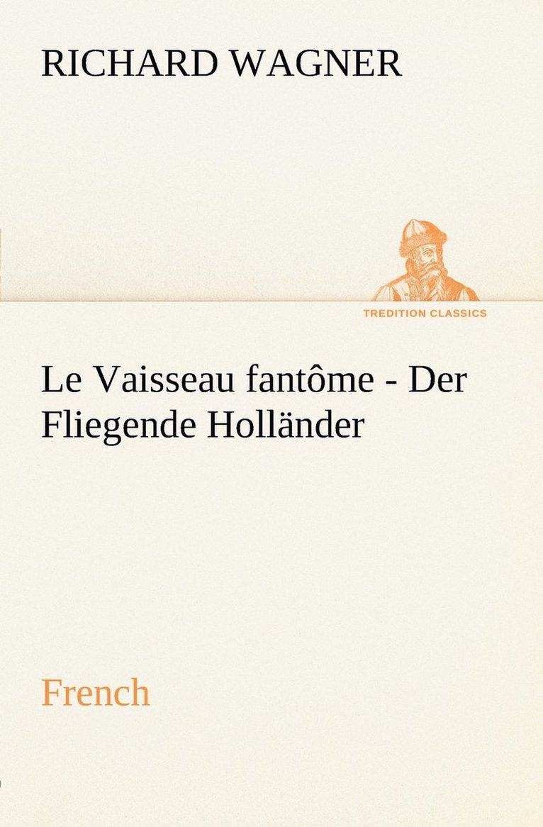 Fliegende Hollnder. French 1