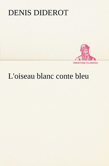 bokomslag L'oiseau blanc conte bleu