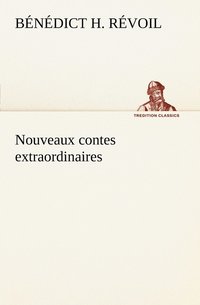 bokomslag Nouveaux contes extraordinaires