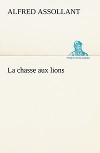 bokomslag chasse aux lions