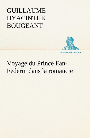 bokomslag Voyage du Prince Fan-Federin dans la romancie