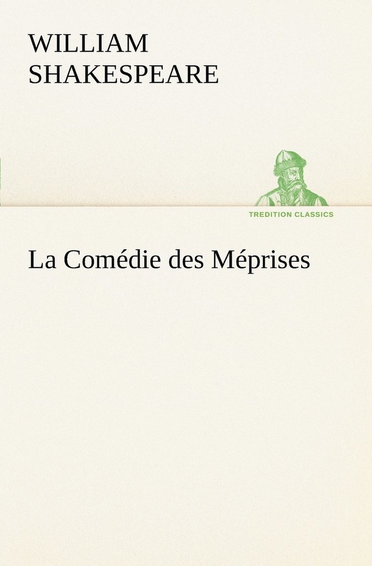 La Comdie des Mprises 1