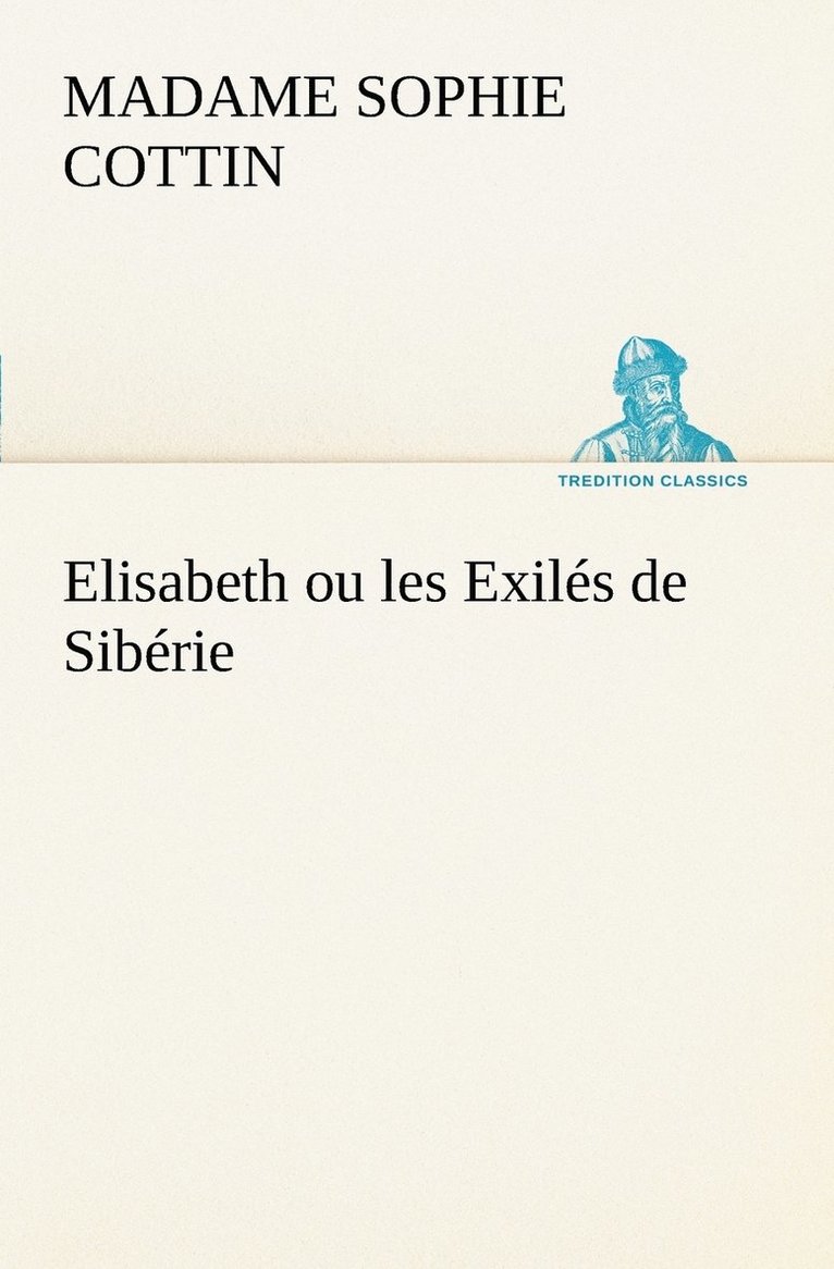 Elisabeth ou les Exils de Sibrie 1