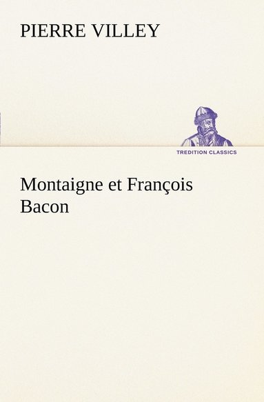 bokomslag Montaigne et Franois Bacon