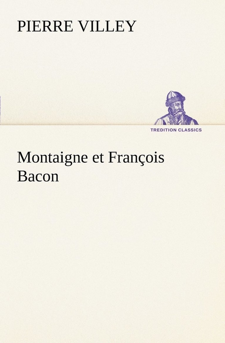 Montaigne et Franois Bacon 1
