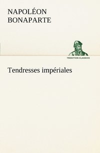 bokomslag Tendresses imperiales