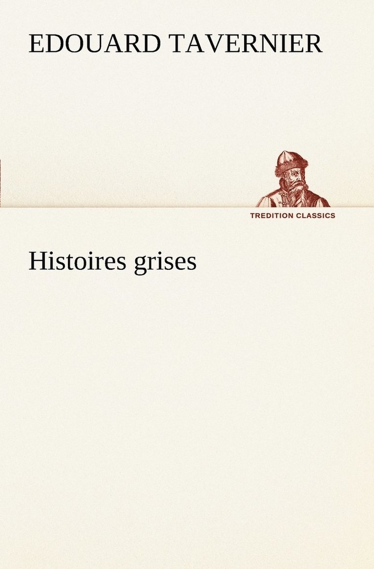 Histoires grises 1