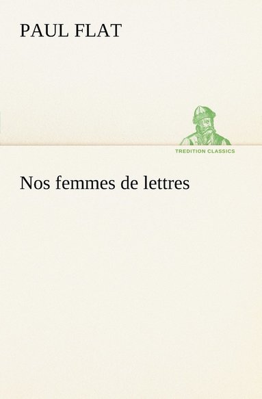 bokomslag Nos femmes de lettres