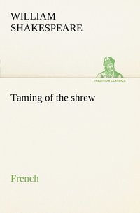 bokomslag Taming of the shrew. French