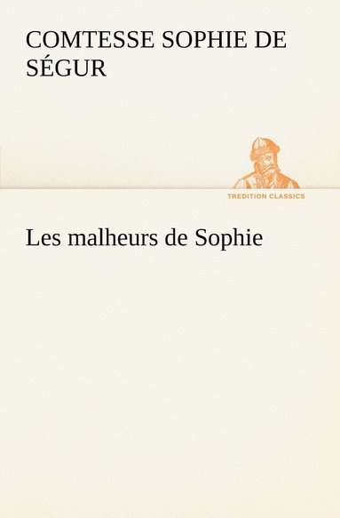 bokomslag Les malheurs de Sophie