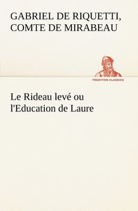 bokomslag Le Rideau lev ou l'Education de Laure