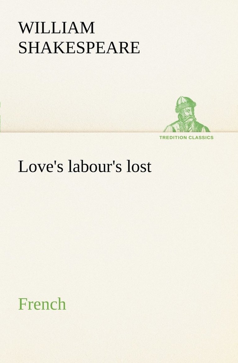 Love's labour's lost. French 1