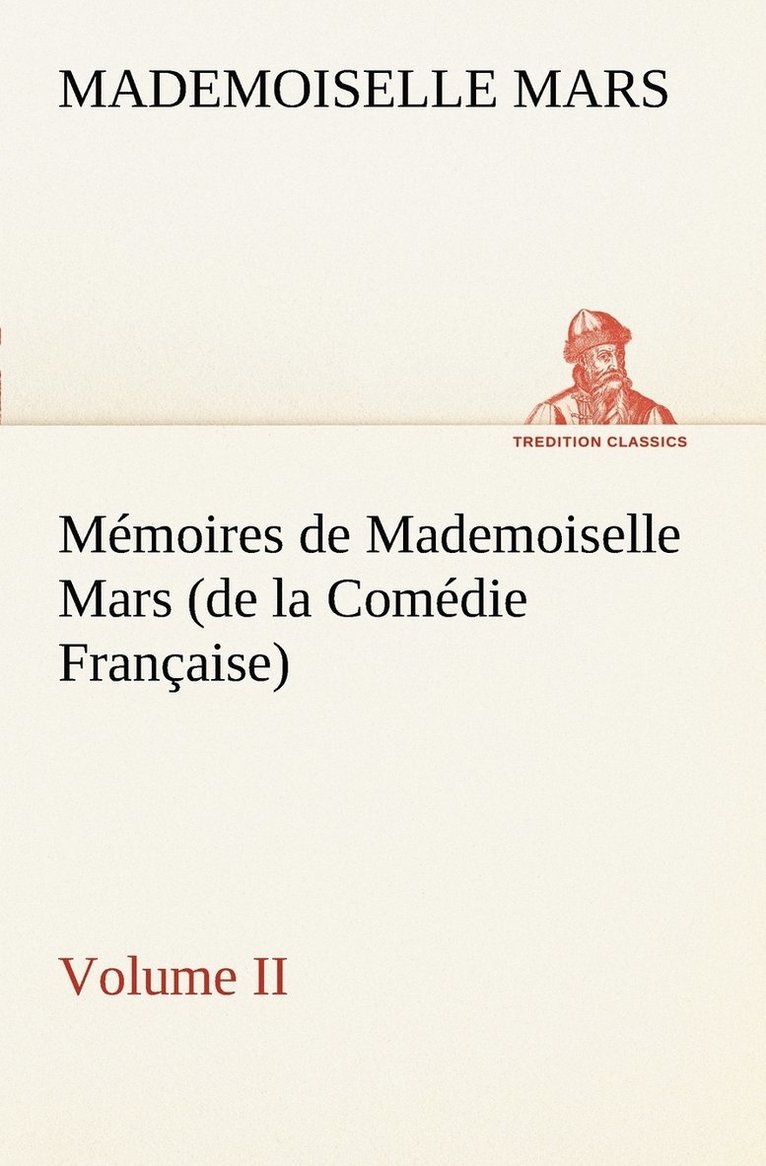 Mademoiselle Mars - Mémoires de Mademoiselle Mars (volume II) (de la Comédie Française), Häftad