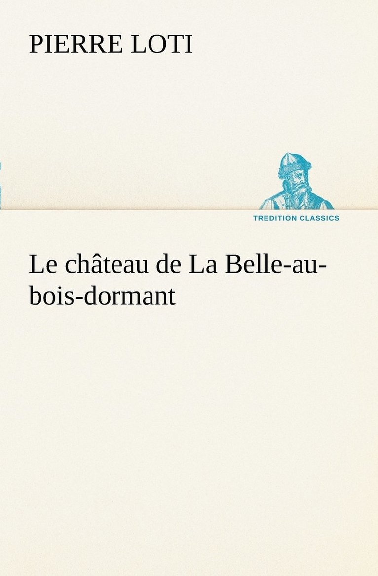 Le chteau de La Belle-au-bois-dormant 1