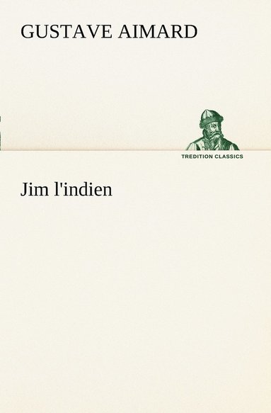bokomslag Jim l'indien
