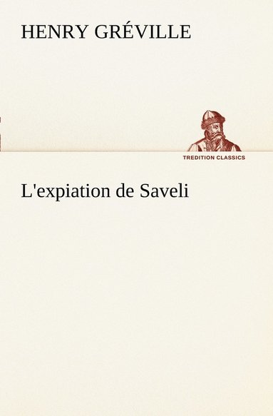 bokomslag L'expiation de Saveli