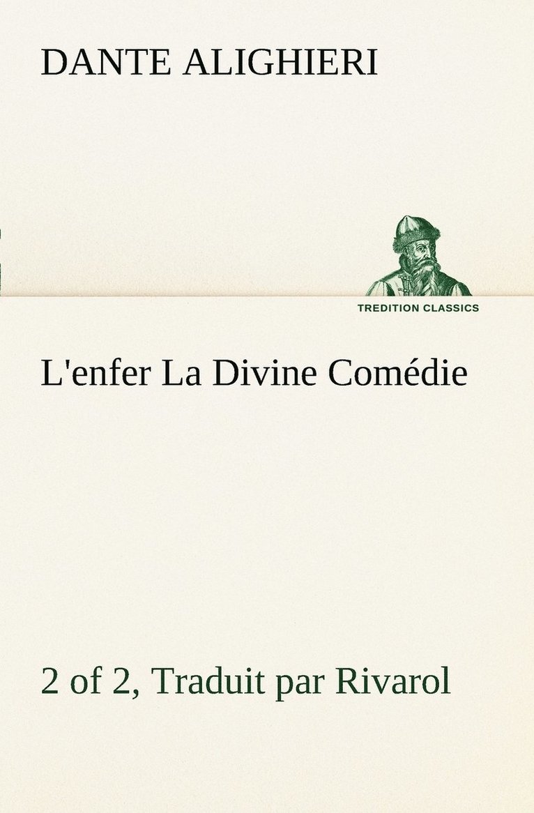 L'enfer (2 of 2) La Divine Comdie - Traduit par Rivarol 1