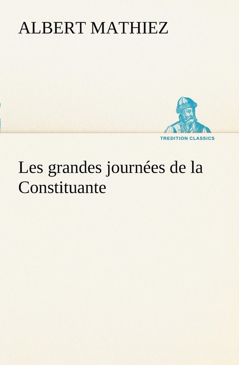 Les grandes journes de la Constituante 1