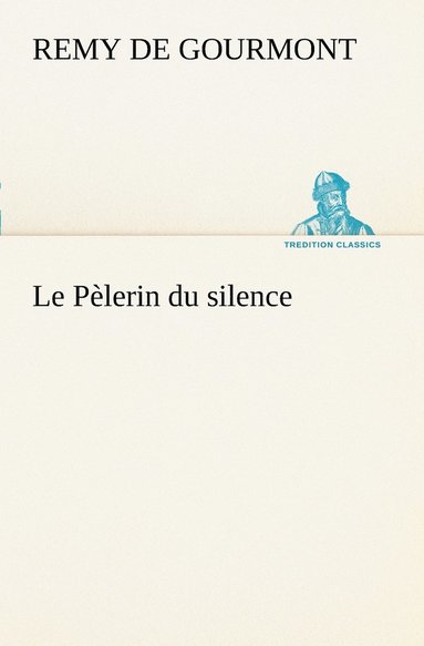 bokomslag Pèlerin du silence