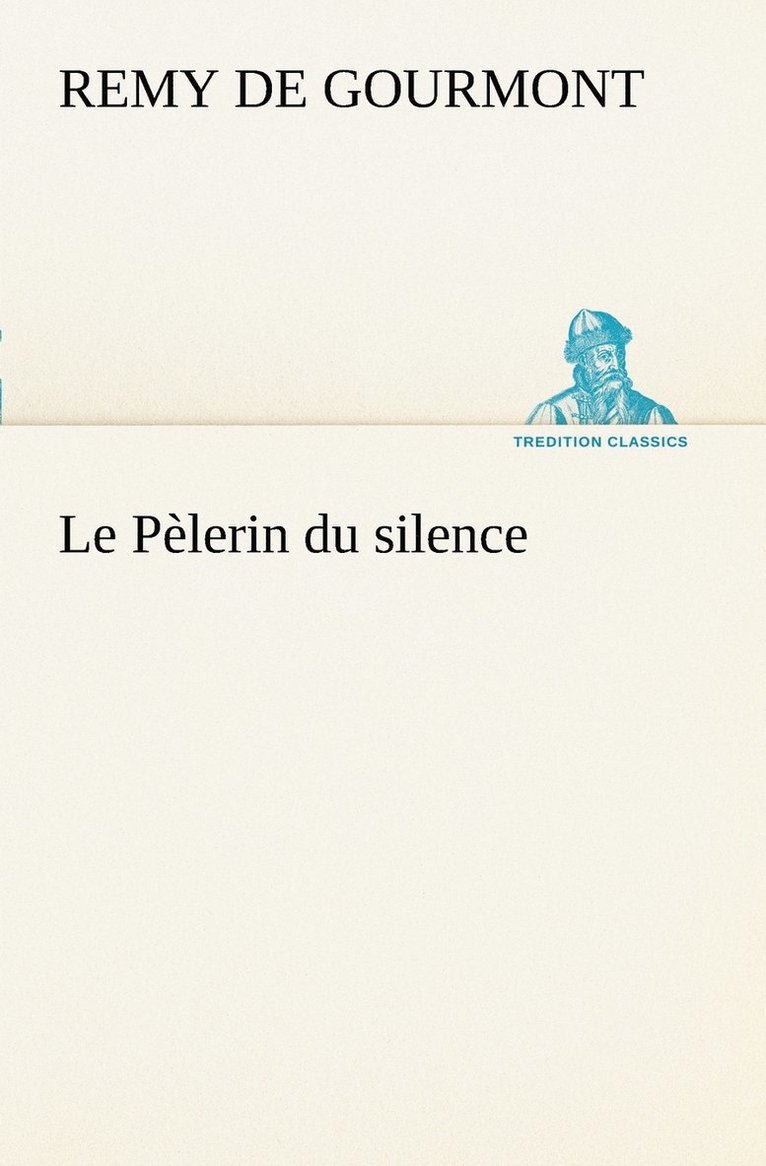 Le Plerin du silence 1