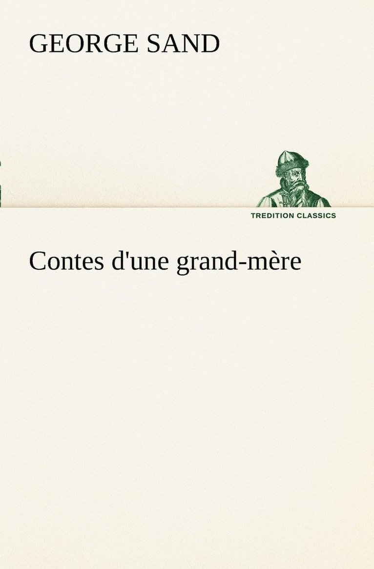 Contes d'une grand-mre 1