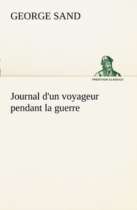 bokomslag Journal d'un voyageur pendant la guerre