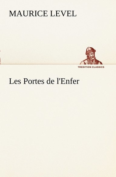 Maurice Level - Les Portes de l'Enfer, Häftad