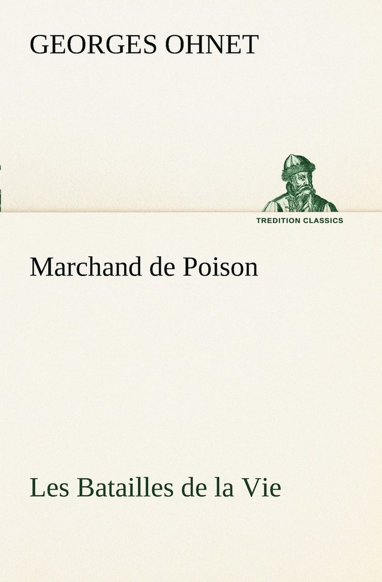 Marchand de Poison Les Batailles de la Vie 1