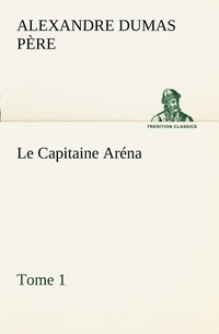 bokomslag Le Capitaine Arna - Tome 1