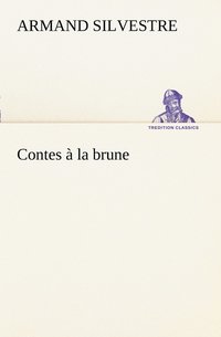 bokomslag Contes  la brune