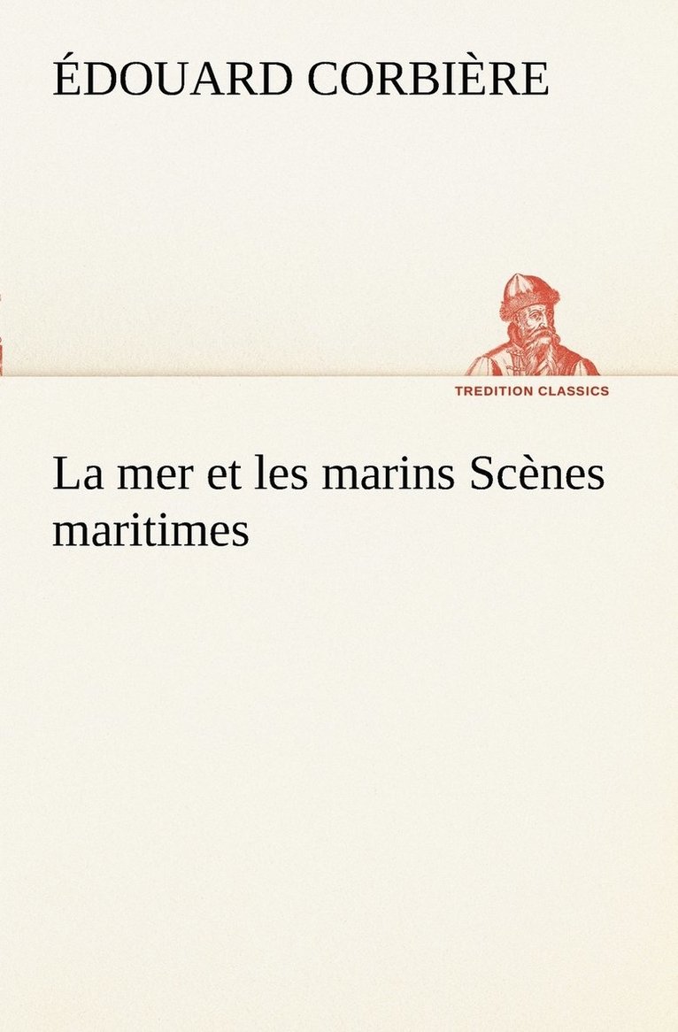 La mer et les marins Scnes maritimes 1