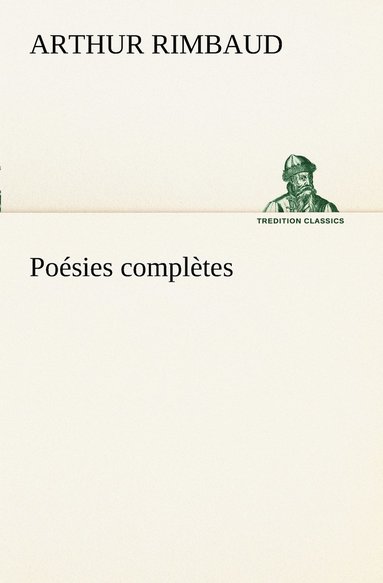 Arthur Rimbaud - Poésies complètes, Häftad