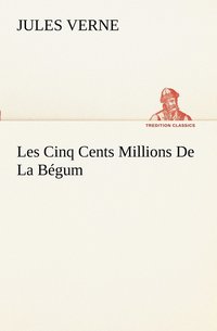 bokomslag Les Cinq Cents Millions De La Bgum