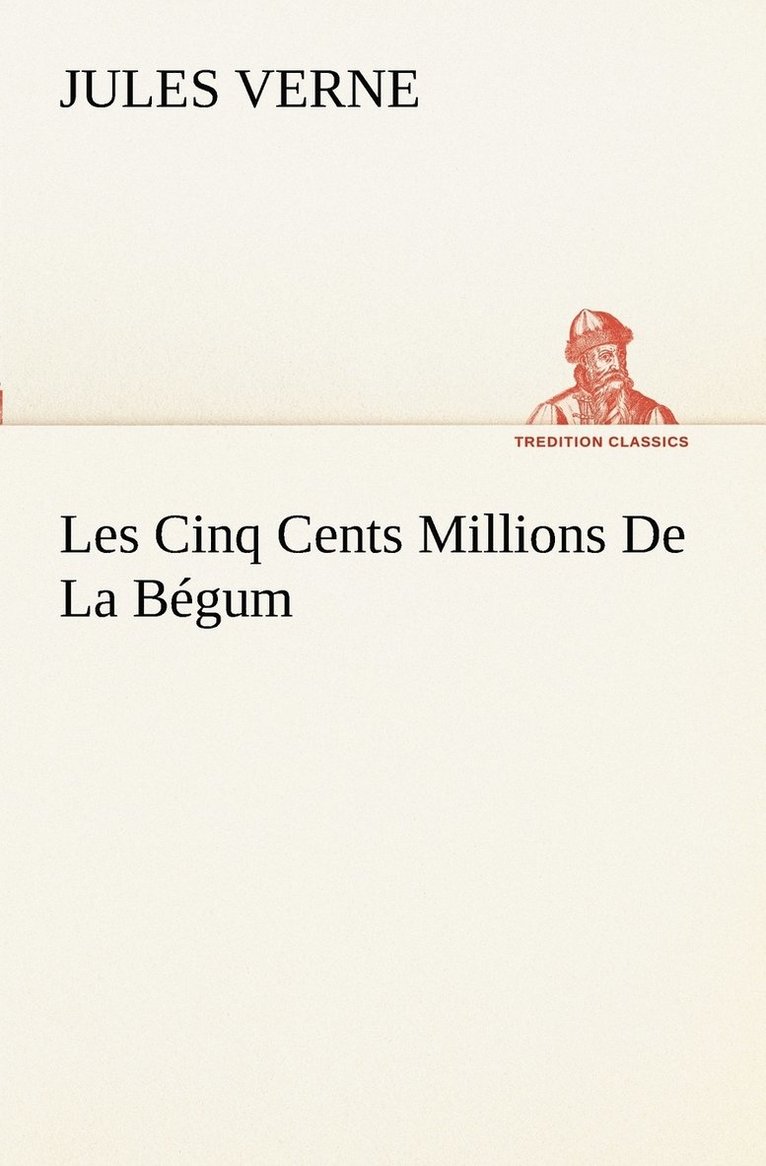 Les Cinq Cents Millions De La Bgum 1