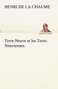 bokomslag Terre-Neuve et les Terre-Neuviennes