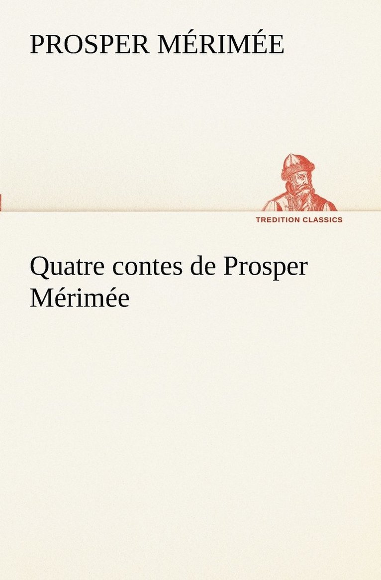 Quatre contes de Prosper Mrime 1