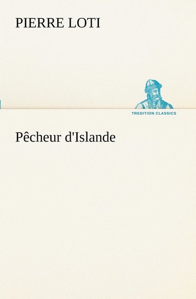 Pierre Loti - Pêcheur d'Islande, Häftad