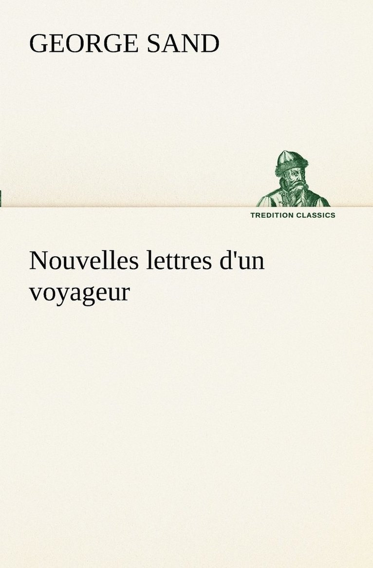 Nouvelles lettres d'un voyageur 1