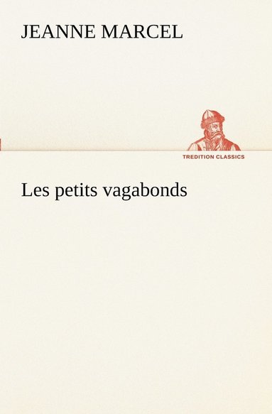 bokomslag Les petits vagabonds