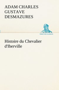 bokomslag Histoire du Chevalier d'Iberville