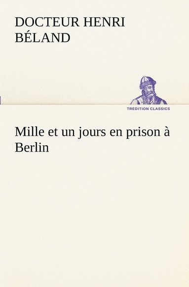 bokomslag Mille et un jours en prison à Berlin